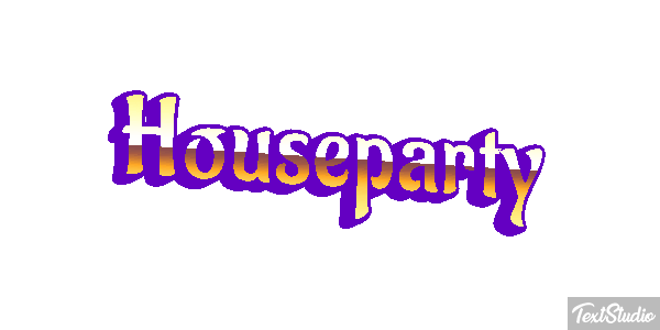 Houseparty Metin efekti