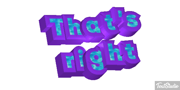 That's Right Text effect