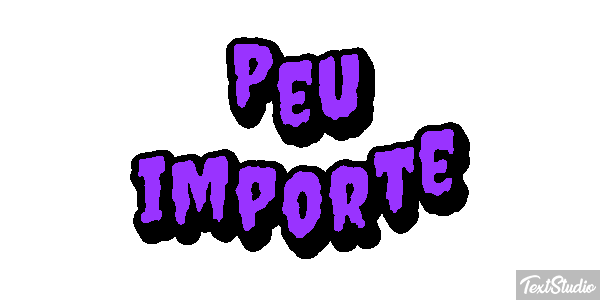 Peu Importe Text effect