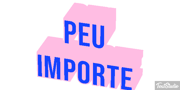 Peu Importe Text effect