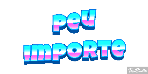 Peu Importe Text effect