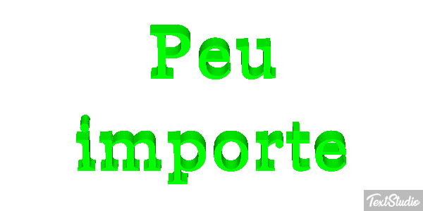 Peu Importe Text effect