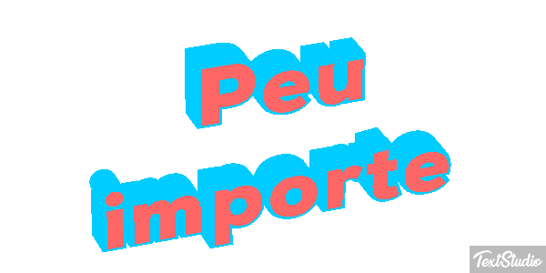 Peu Importe Text effect