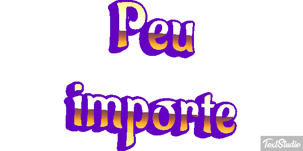 Peu Importe Text effect
