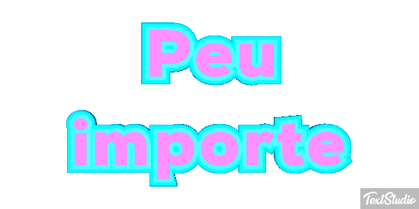 Peu Importe Text effect