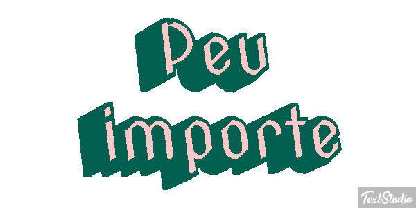 Peu Importe Text effect