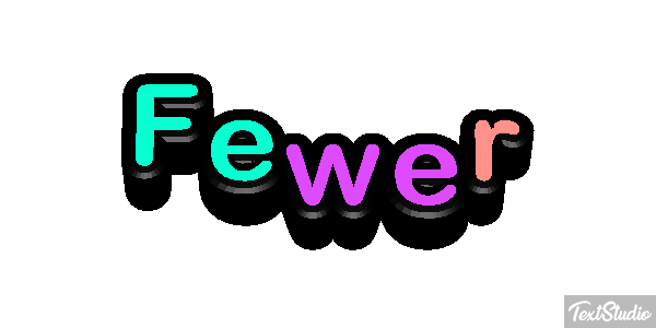 Fewer Text effect