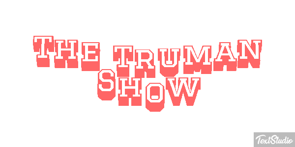 The Truman Show Texteffekt