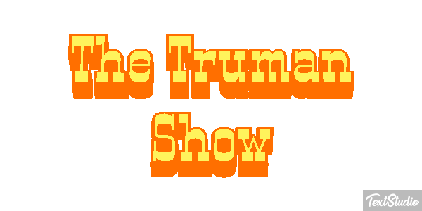 The Truman Show Texteffekt