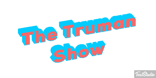 The Truman Show Texteffekt