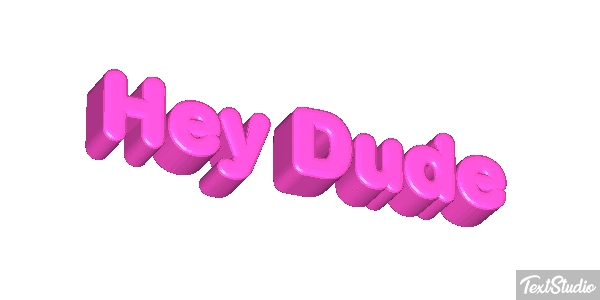 Hey Dude Text effect