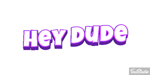 Hey Dude Text effect