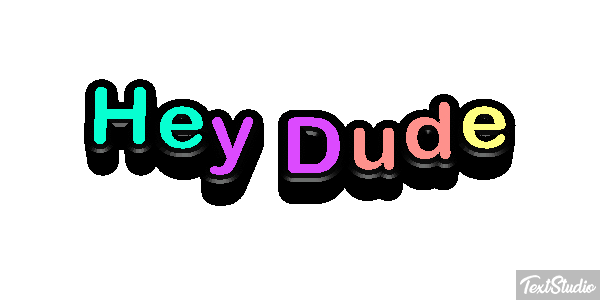 Hey Dude Text effect