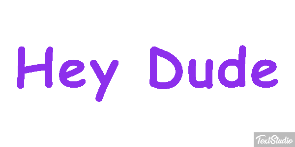 Hey Dude Text effect