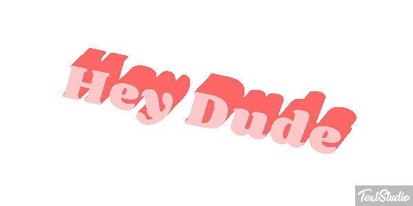 Hey Dude Text effect
