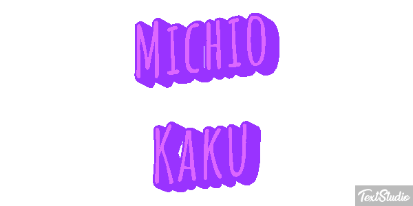 Michio Kaku Effet de texte