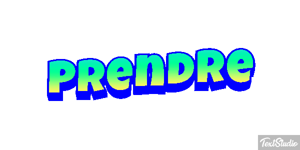 Prendre テキスト効果