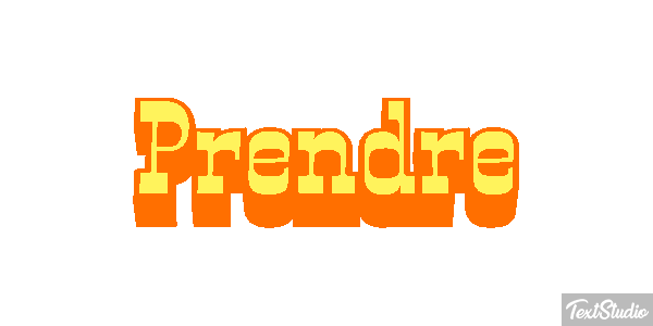 Prendre テキスト効果