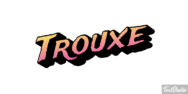 Trouxe Text effect