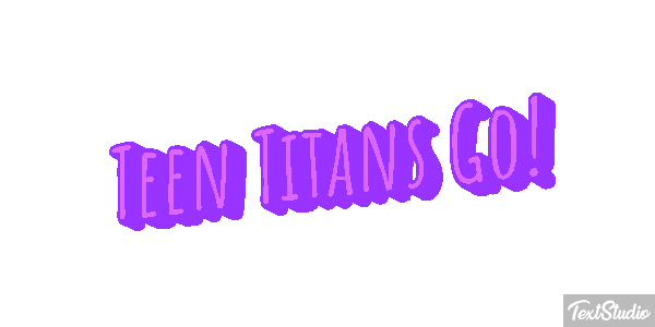 Teen Titans Go! Metin efekti