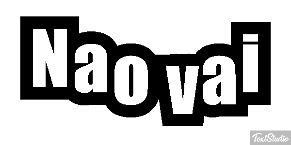 Não vai Efeito do texto
