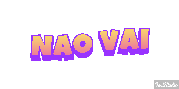 Não vai Efeito do texto