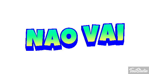 Não vai Efeito do texto