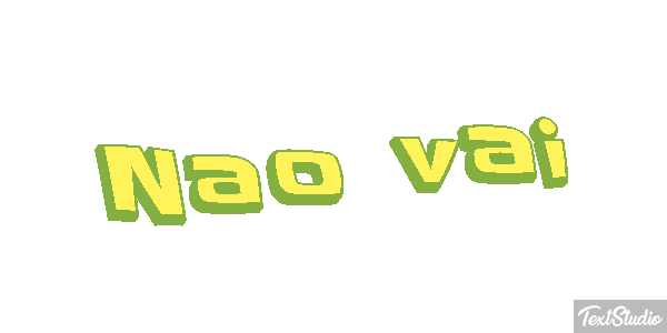 Não vai Efeito do texto