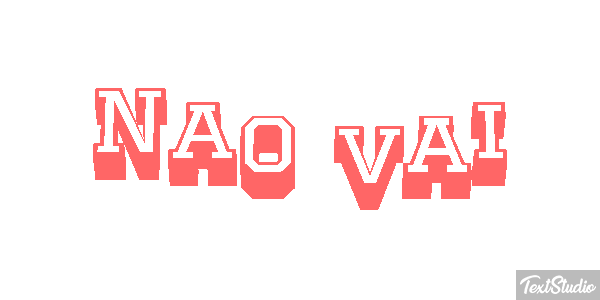 Não vai Efeito do texto