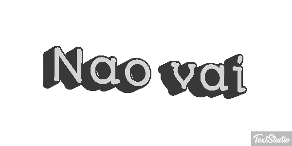 Não vai Efeito do texto