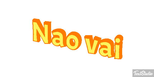 Não vai Efeito do texto