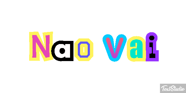 Não vai Efeito do texto