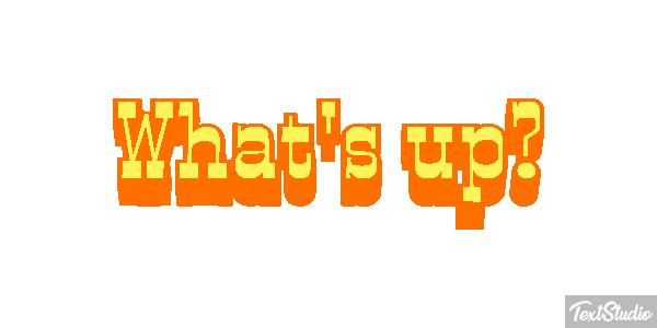 What's Up? Text effect