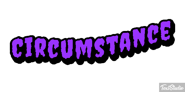 Circumstance Metin efekti