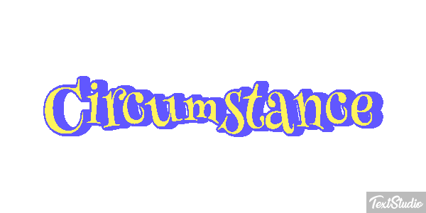 Circumstance Metin efekti