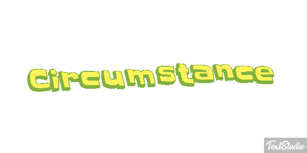 Circumstance Metin efekti