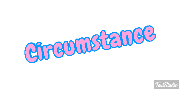 Circumstance Metin efekti