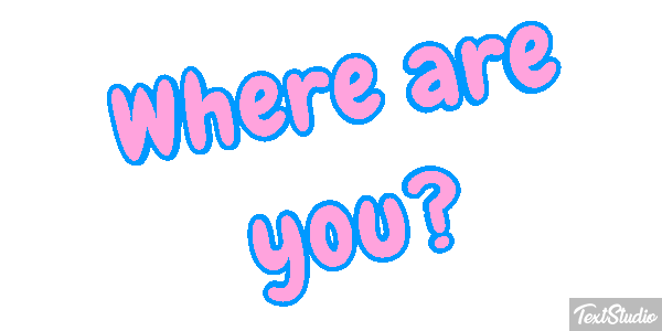 Where Are You? Text effect