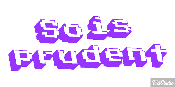 Sois prudent Effet de texte