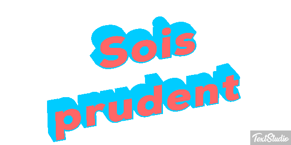 Sois prudent Effet de texte