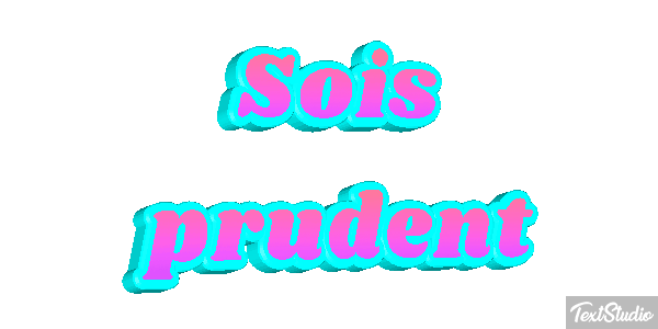 Sois prudent Effet de texte