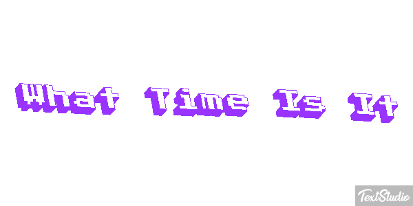 What Time Is It Efeito do texto