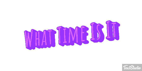 What Time Is It Efeito do texto