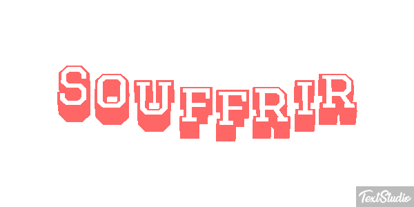 Souffrir Effet de texte