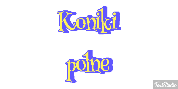 Koniki polne Efekt tekstowy