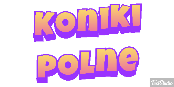 Koniki polne Efekt tekstowy