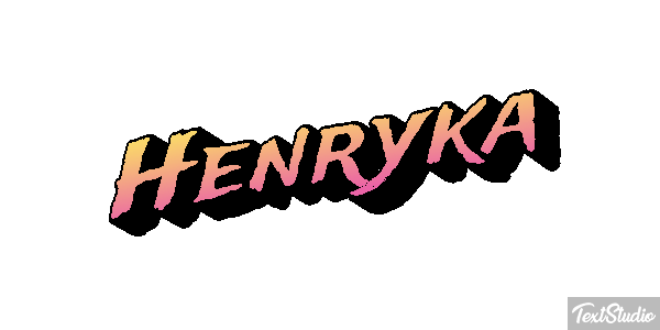 Henryka Efekt tekstowy