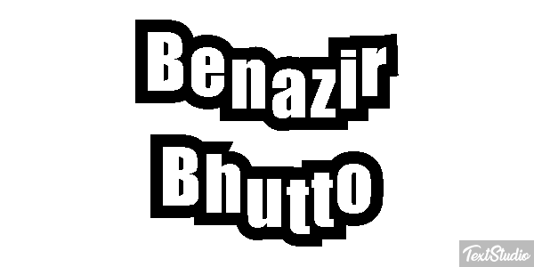 Benazir Bhutto Text effect