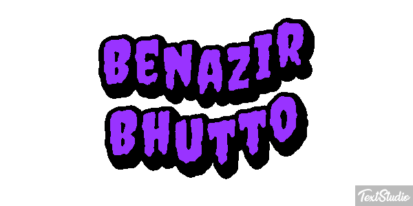 Benazir Bhutto Text effect