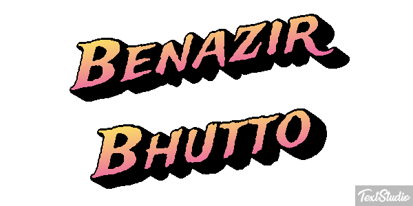 Benazir Bhutto Text effect